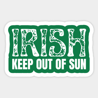 Irish Keep Out Of Sun Sticker